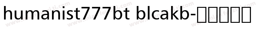 humanist777bt blcakb字体转换
